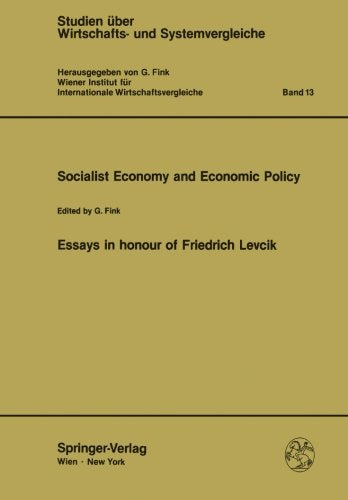 Socialist Economy and Economic Policy: Essays in honour of Friedrich Levcik Business, Finance & Career