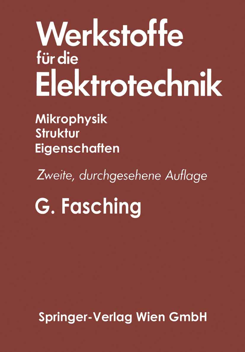 Werkstoffe für die Elektrotechnik: Mikrophysik, Struktur, Eigenschaften Business & Technology
