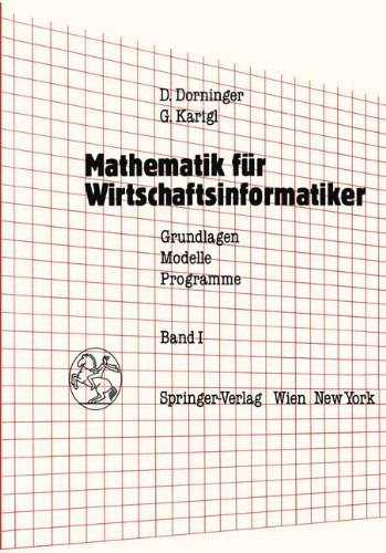 Mathematik für Wirtschaftsinformatiker. Grundlagen, Modelle, Programme: Band 1 Law