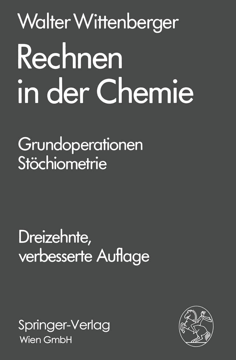 Rechnen in der Chemie: Grundoperationen - Stöchiometrie Business & Technology