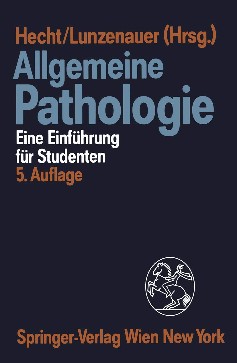 Allgemeine Pathologie: Eine Einführung für Studenten Medicine