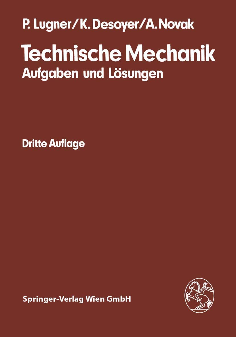 Technische Mechanik: Aufgaben und Lösungen Media & Communication