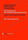 Thermodynamik der Verbrennungskraftmaschine (Die Verbrennungskraftmaschine. Neue Folge) Business, Finance & Career