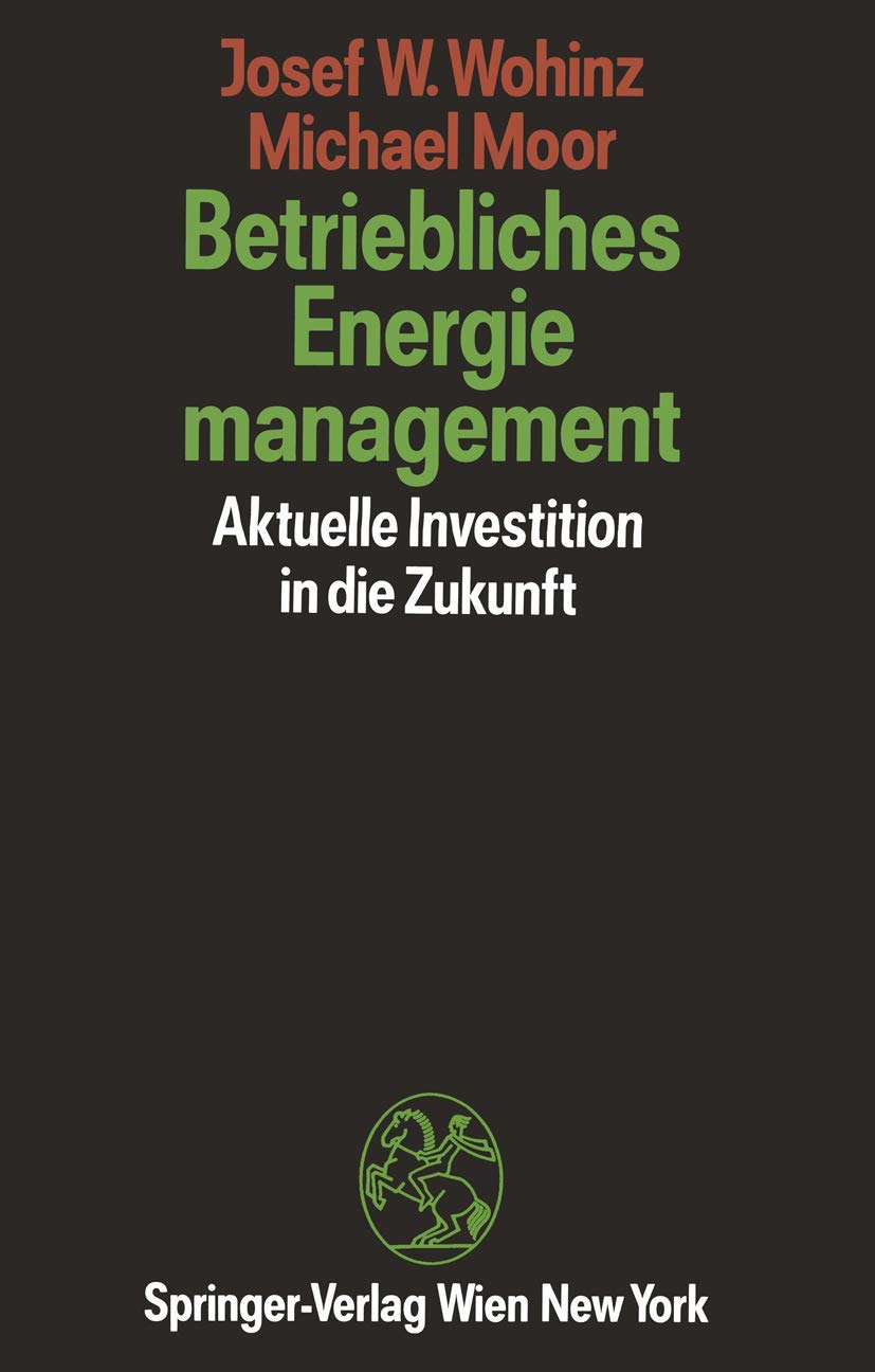 Betriebliches Energiemanagement: Aktuelle Investition in die Zukunft Business, Finance & Career