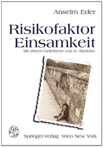 Risikofaktor Einsamkeit: Theorien und Materialien zu einem systemischen Gesundheitsbegriff (German Edition) Law