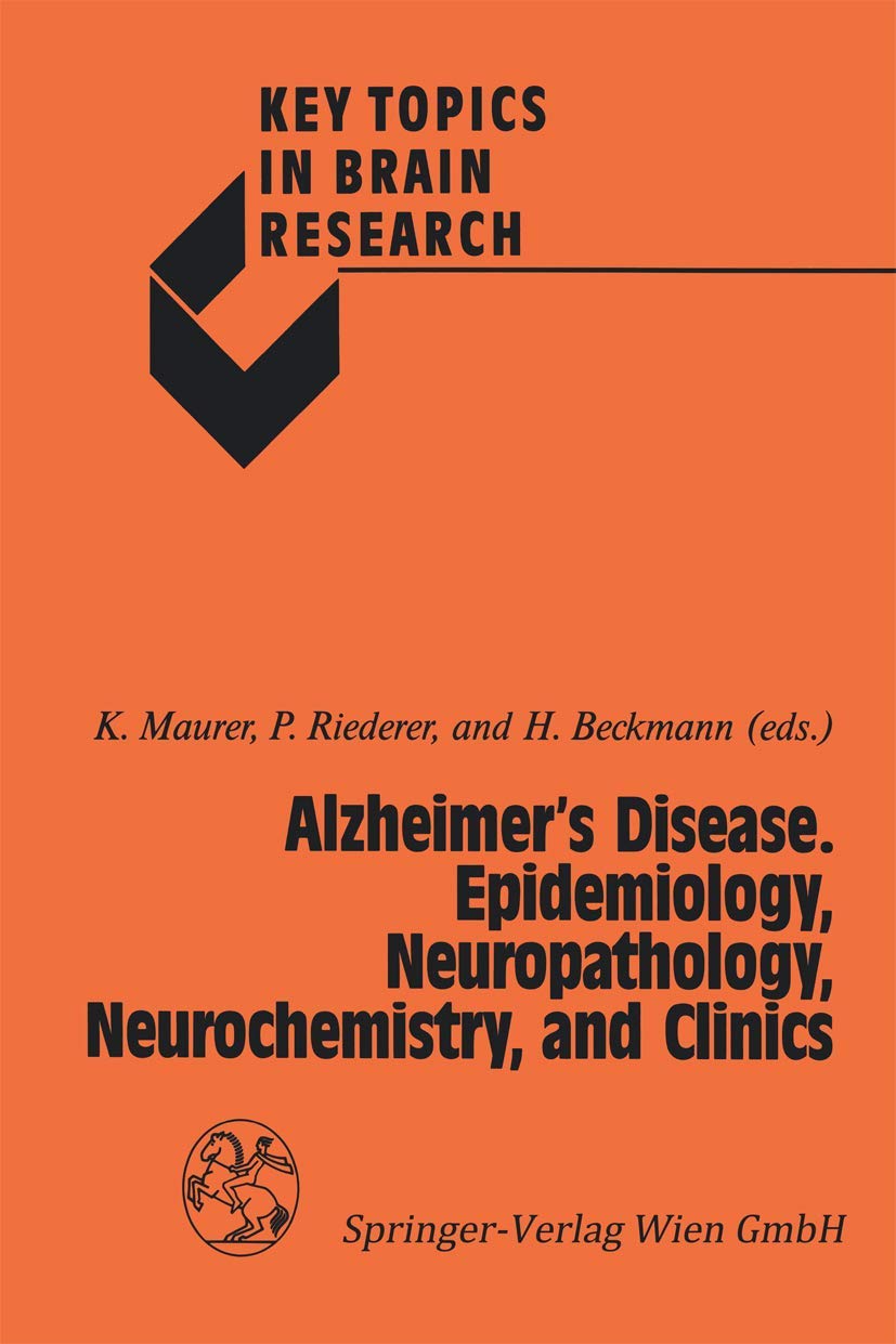 Alzheimer's Disease. Epidemiology, Neuropathology, Neurochemistry, and Clinics Medicine