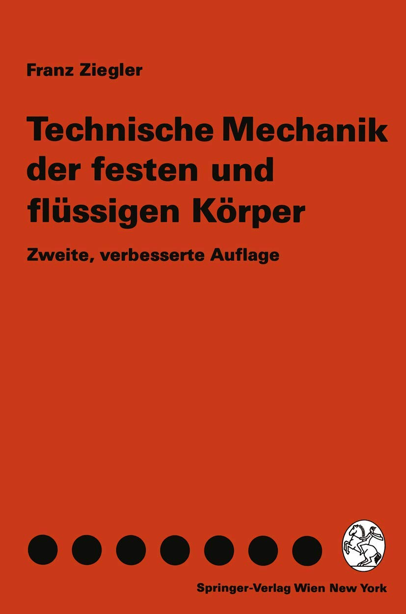 Technische Mechanik der festen und flüssigen Körper Business & Technology