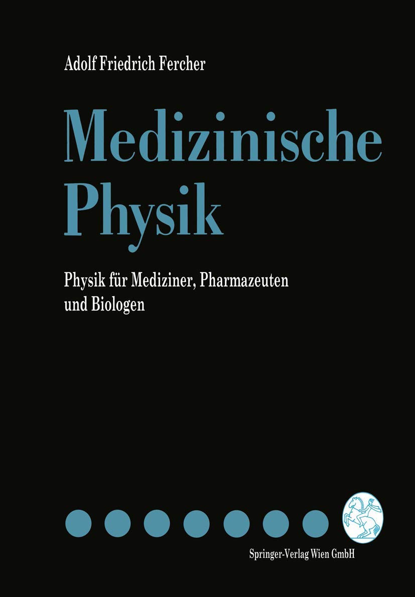 Medizinische Physik: Physik für Mediziner, Pharmazeuten und Biologen Natural Sciences