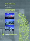 Neues Bauen mit der Sonne: Ansätze zu einer klimagerechten Architektur Business & Technology