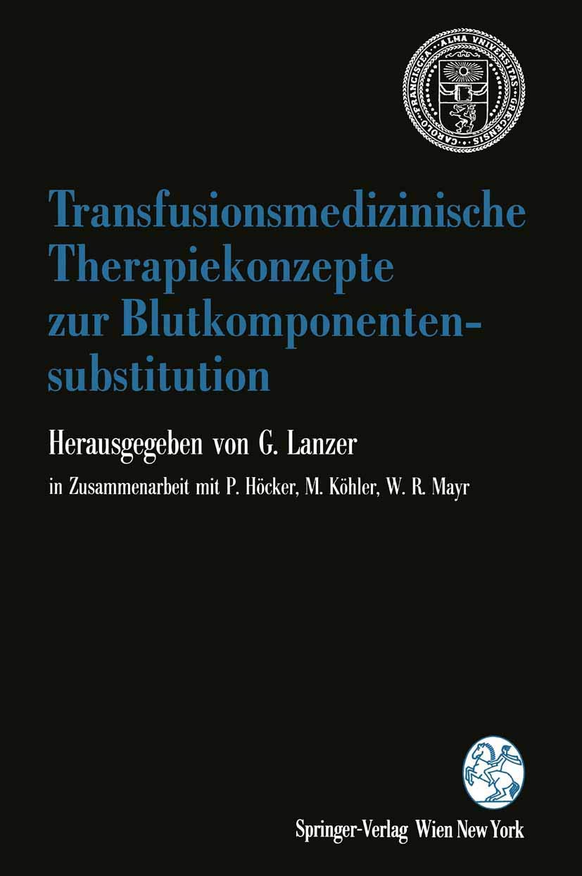 Transfusionsmedizinische Therapiekonzepte zur Blutkomponentensubstitution book