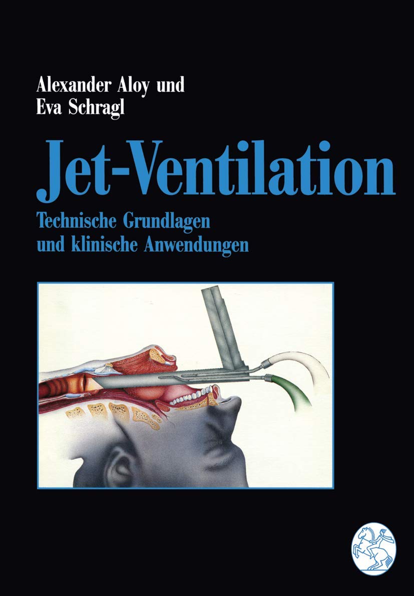 Jet-Ventilation: Technische Grundlagen Und Klinische Anwendungen Medicine