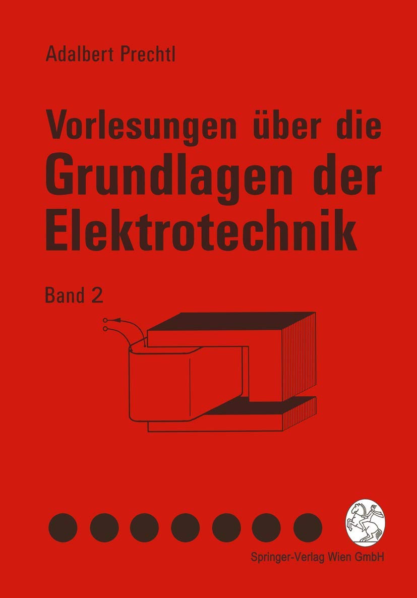Vorlesungen über die Grundlagen der Elektrotechnik: Band 2 Media & Communication
