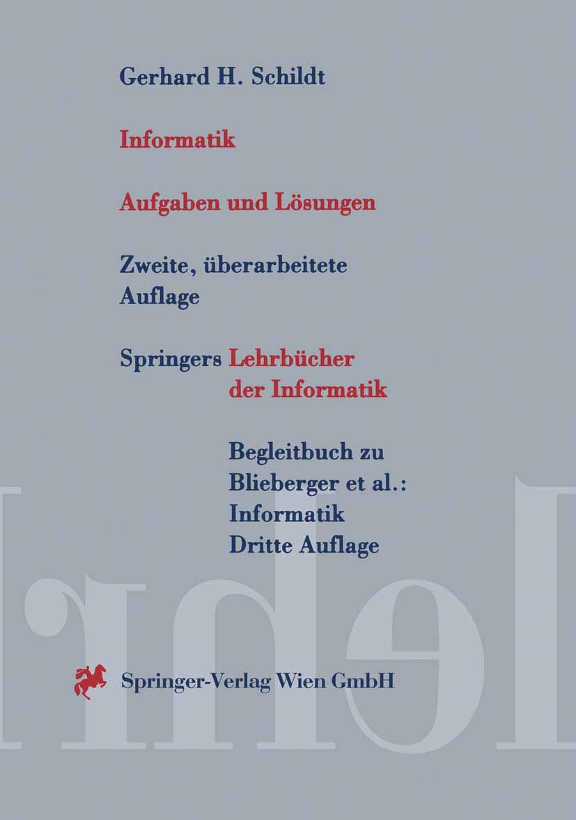 Informatik: Aufgaben und Lösungen (Springers Lehrbücher der Informatik) Computer Science