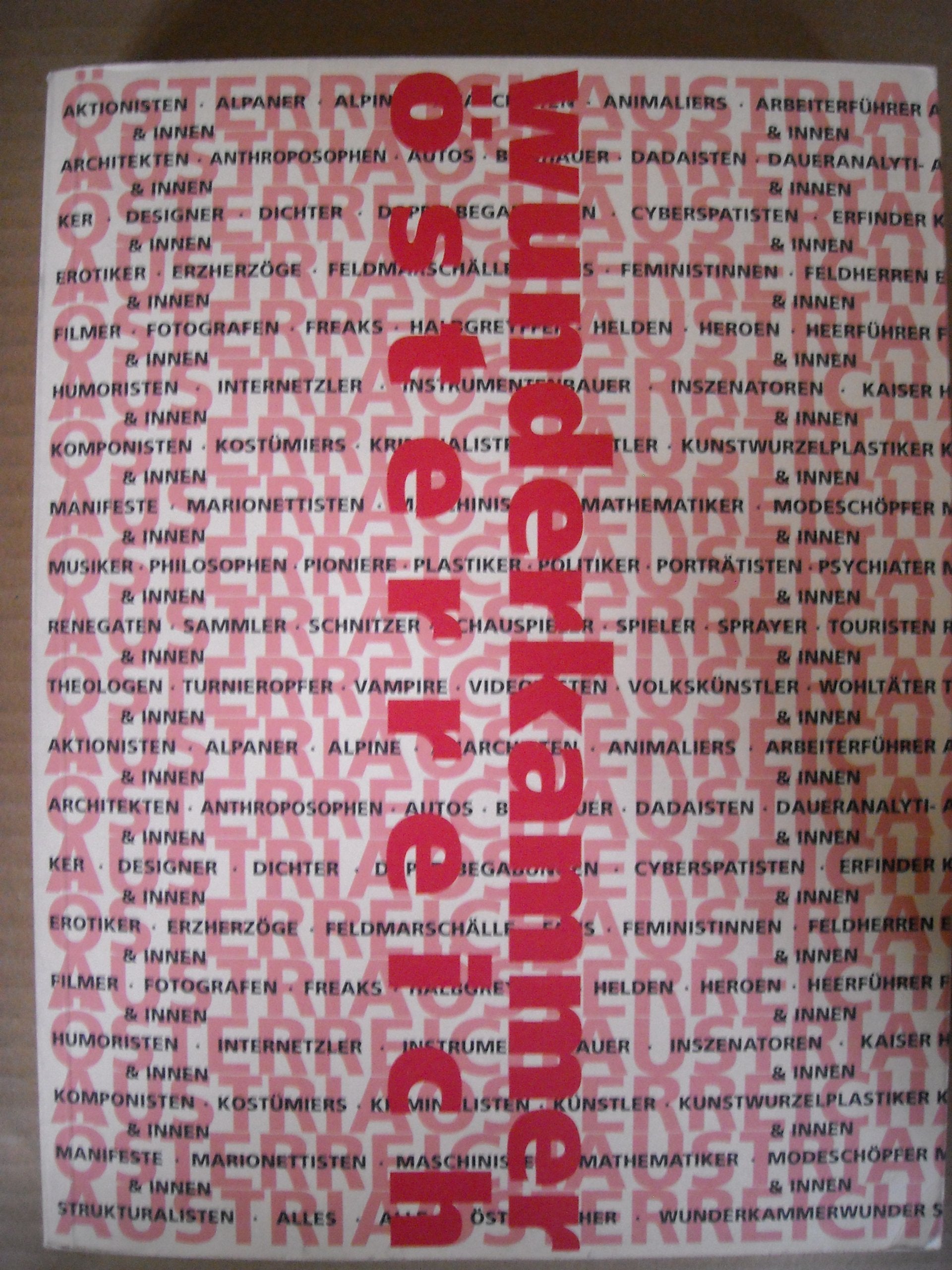 Wunderkammer Österreich : Ausstellung MAK - Österreichisches Museum für Angewandte Kunst, Wien, 11. September - 10. November 1996 ; Kunsthaus Zürich, 6. Dezember 1996 - 23. Februar 1997. Books