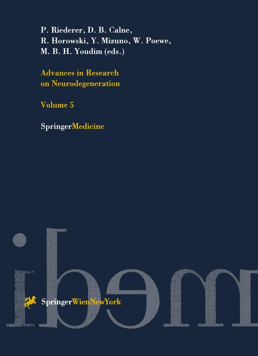 Advances in Research on Neurodegeneration: Volume 5 (Journal of Neural Transmission. Supplementa, 50, Band 50) Medicine