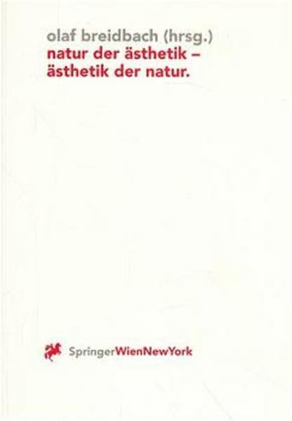 Natur der Ästhetik - Ästhetik der Natur Philosophy