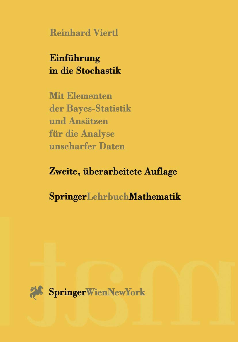 Einführung in die Stochastik: Mit Elementen der Bayes-Statistik und Ansätzen für die Analyse unscharfer Daten Medicine