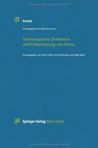 Technologische Zivilisation und Kolonisierung von Natur (iff-Texte) (German Edition) Law