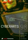 Cyberarts 98: .net, Interactive Art, Computer Animation/Visual Effects, Computer Music, U19/Cybergeneration. Edition 98: Internationales Kompendium ... International Compendium Prix Ars Electronica Media & Communication