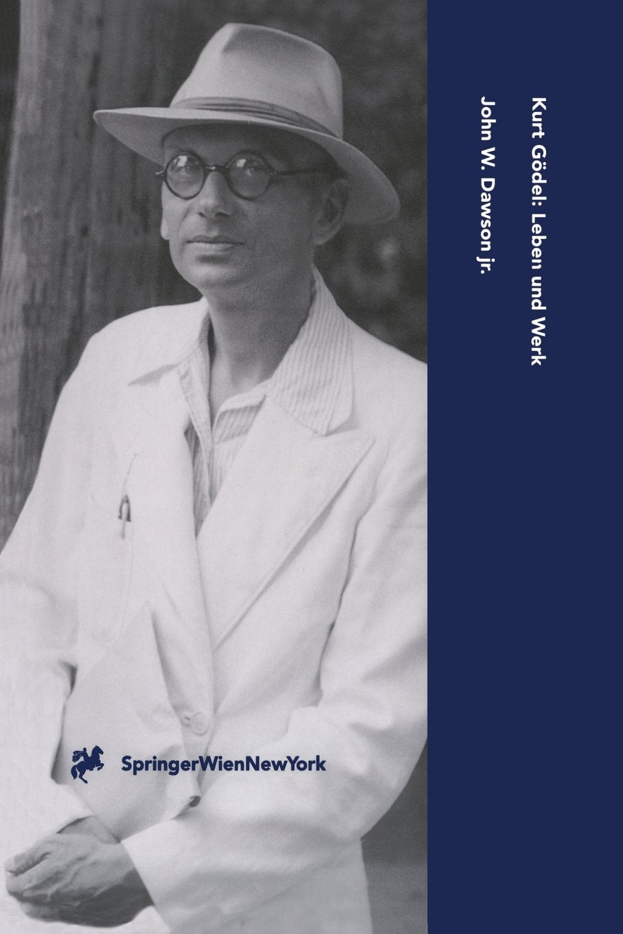 Kurt Gödel: Leben Und Werk (Computerkultur) (German Edition) Science