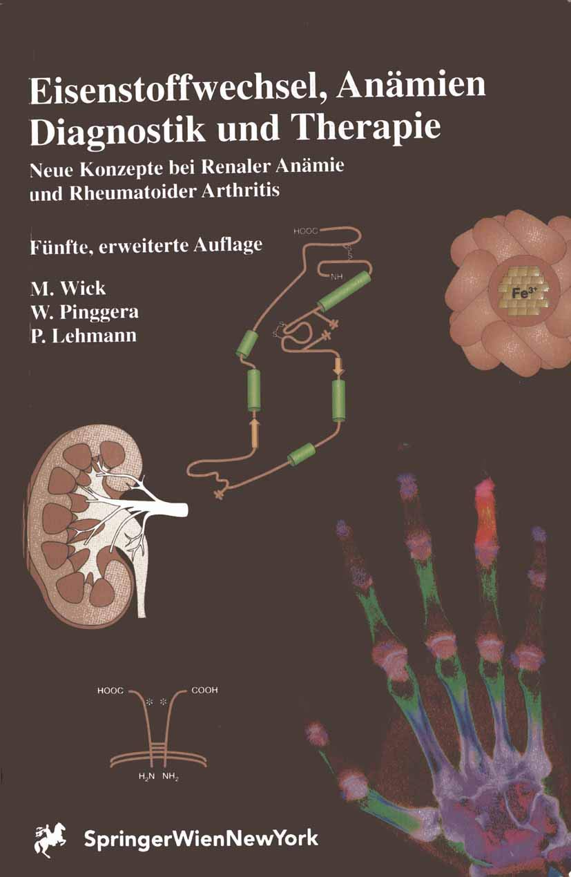 Eisenstoffwechsel, Anämien Diagnostik und Therapie: Neue Konzepte bei Renaler Anämie und Rheumatoider Arthritis Medicine