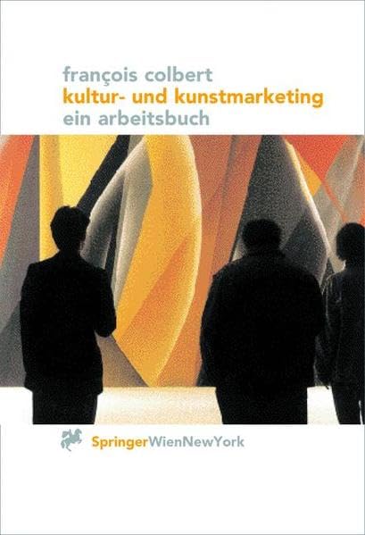 Kultur- und Kunstmarketing: Ein Arbeitsbuch Law