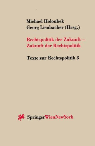 Rechtspolitik Der Zukunft - Zukunft Der Rechtspolitik book