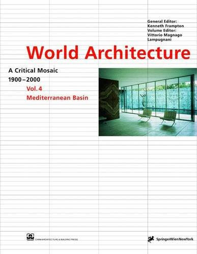 World Architecture 1900-2000: A Critical Mosaic: Mediterranean Basin Architecture
