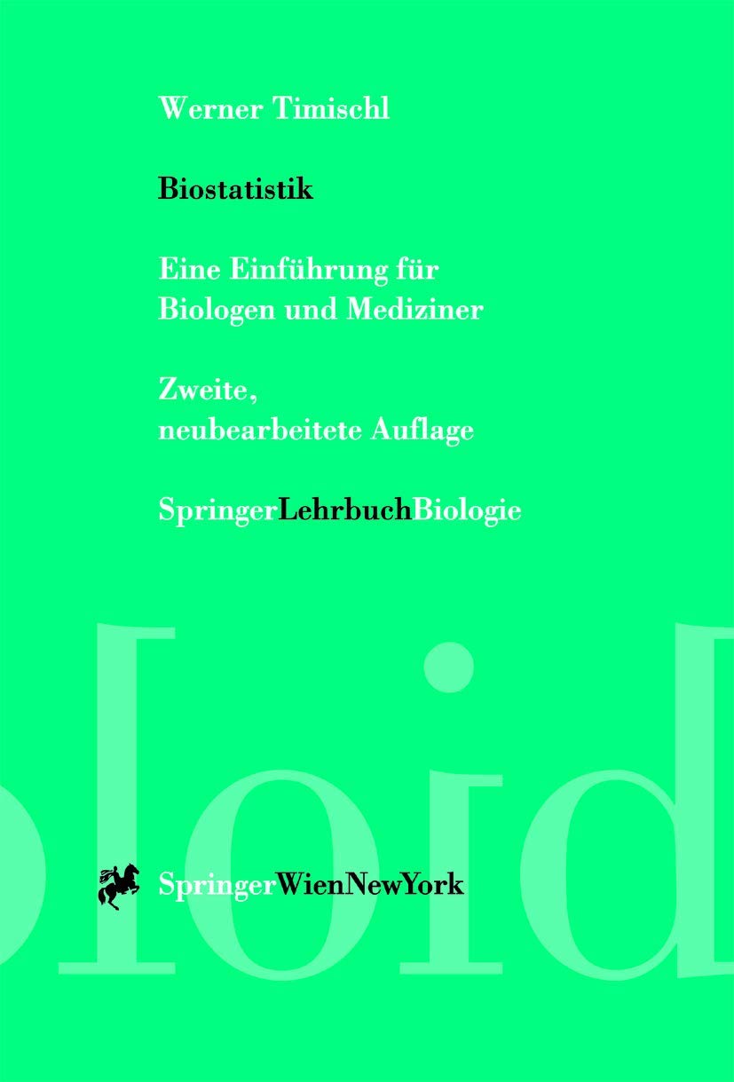 Biostatistik: Eine Einführung für Biologen und Mediziner Medicine