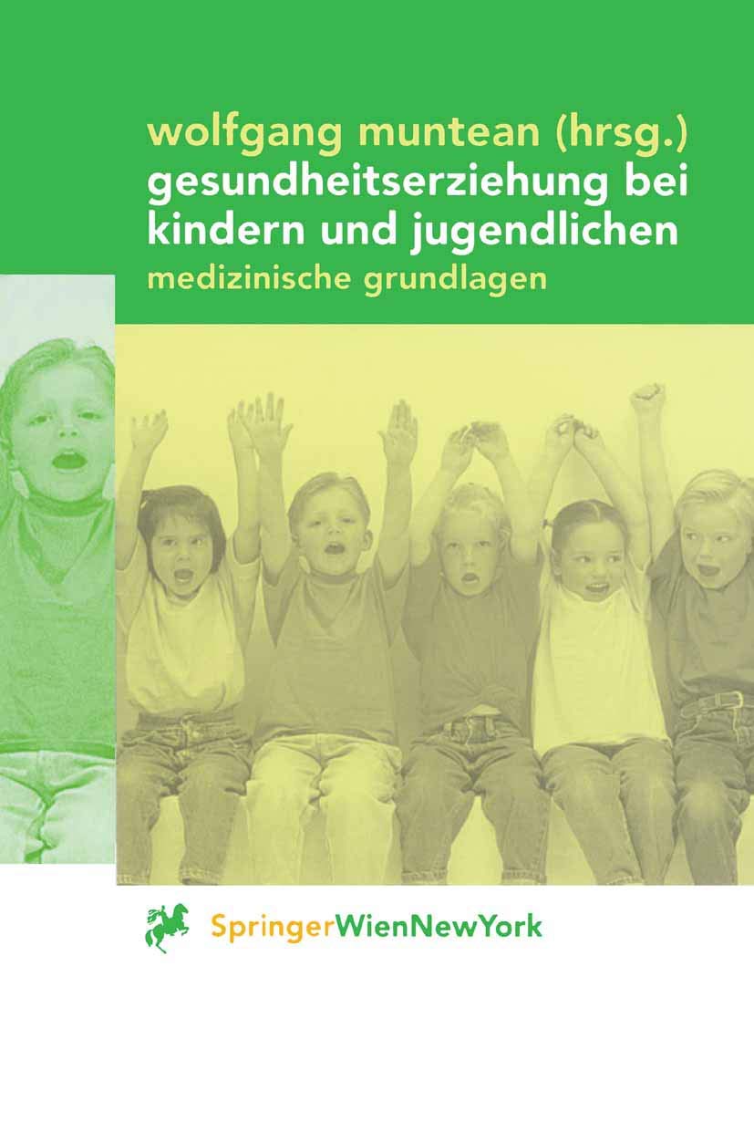 Gesundheitserziehung bei Kindern und Jugendlichen: Medizinische Grundlagen Medicine