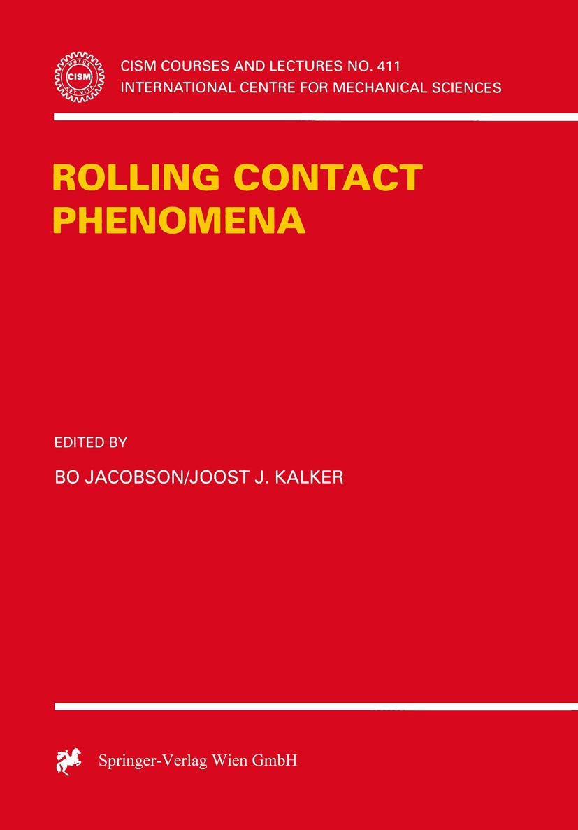 Rolling Contact Phenomena (CISM International Centre for Mechanical Sciences, 411, Band 411) Medicine