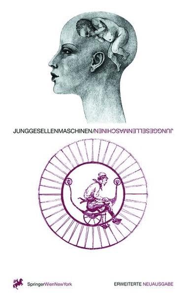 Junggesellenmaschinen (Ästhetik und Naturwissenschaften / Medienkultur) Philosophy