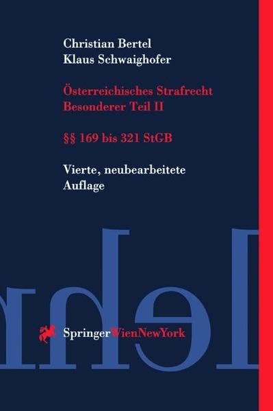 Österreichisches Strafrecht. Besonderer Teil II §§ 169 bis 321 StGB (Springers Kurzlehrbücher der Rechtswissenschaft) Law