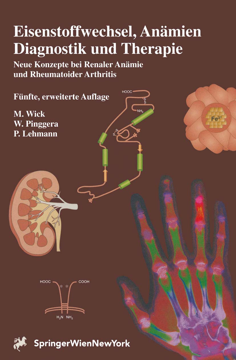 Eisenstoffwechsel, Anämien Diagnostik und Therapie: Neue Konzepte bei Renaler Anämie und Rheumatoider Arthritis Medicine
