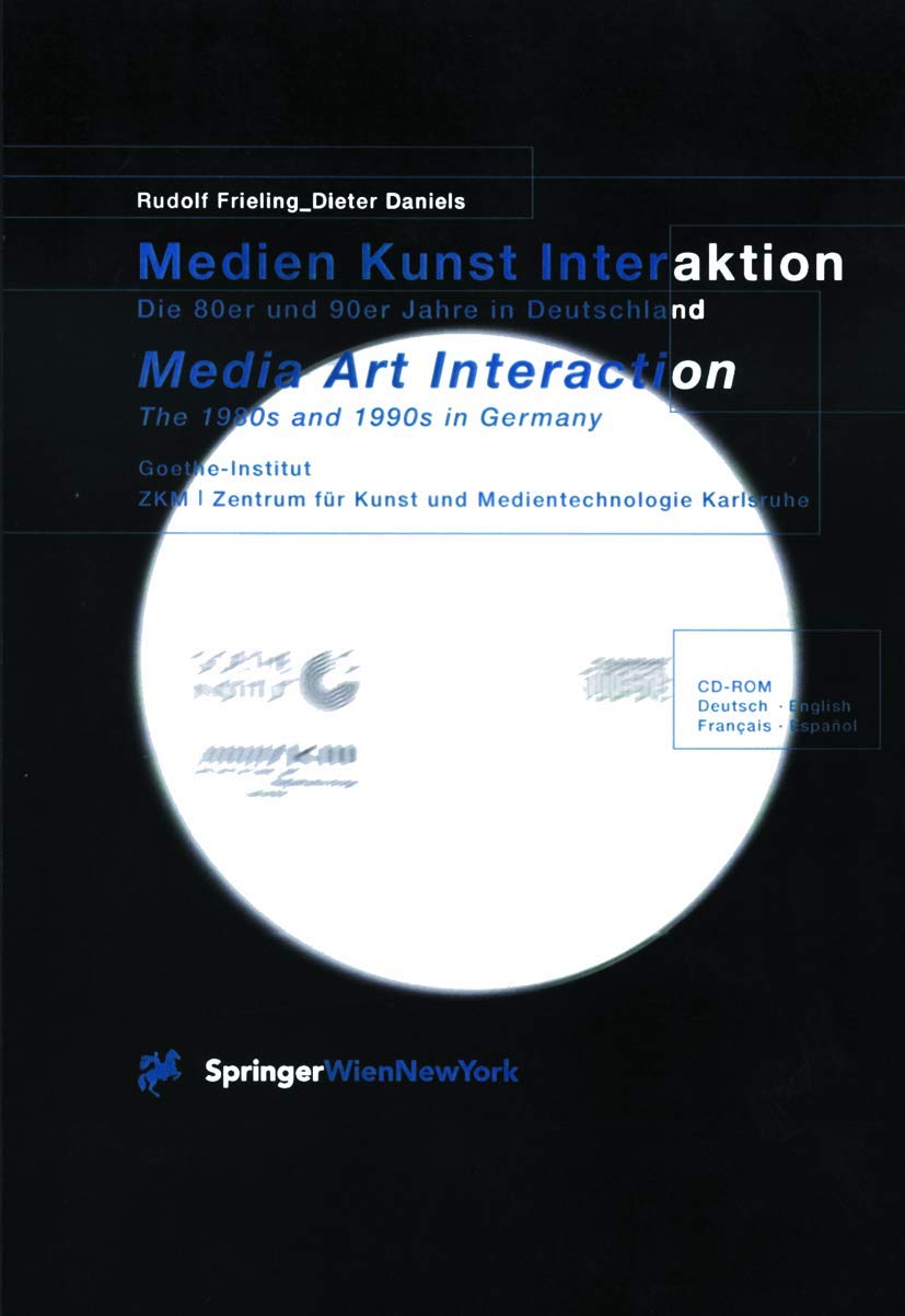Medien Kunst Interaktion / Media Art Interaction: Die 80er und 90er Jahre in Deutschland / The 1980s and 1990s in Germany Law