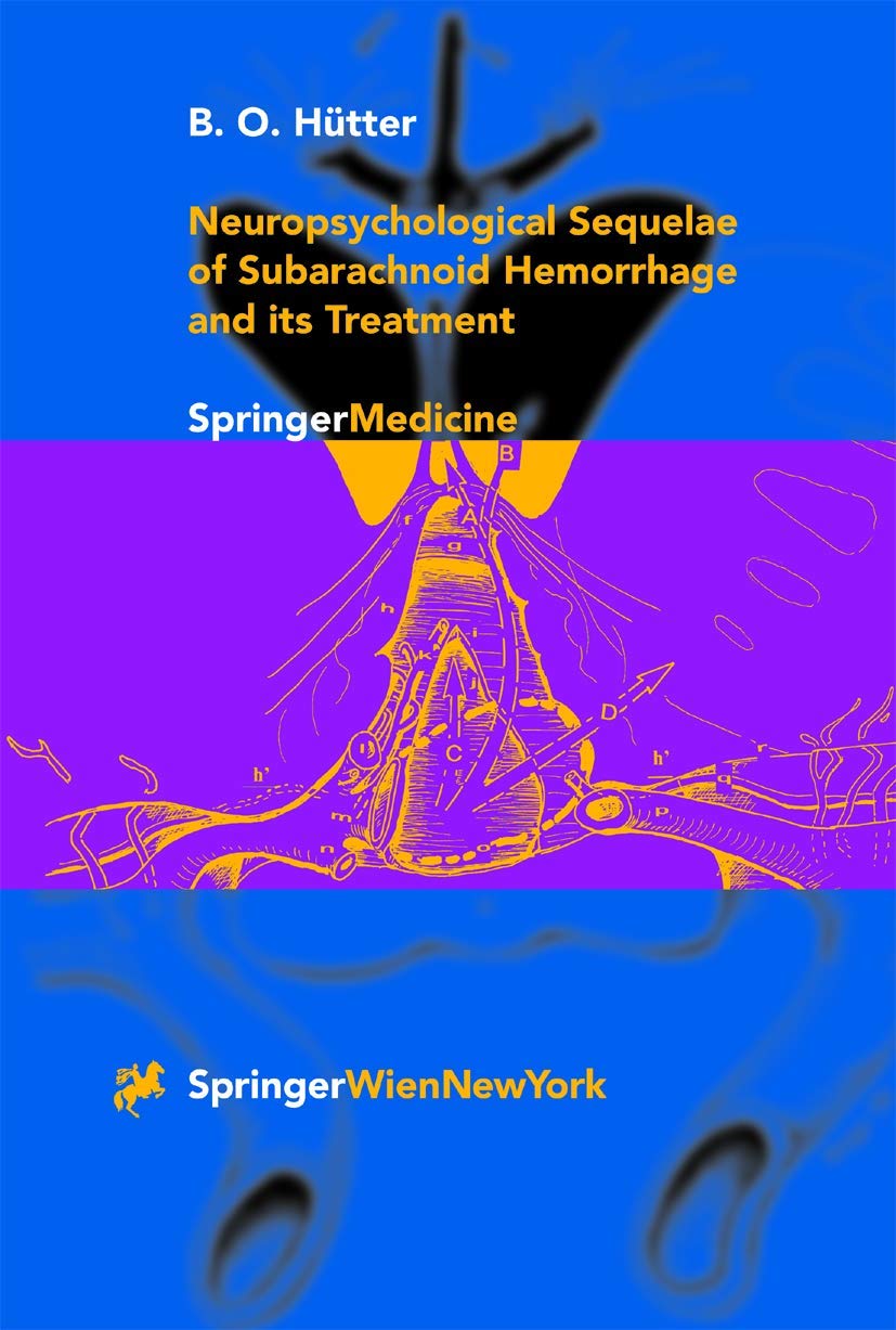 Neuropsychological Sequelae of Subarachnoid Hemorrhage and its Treatment book