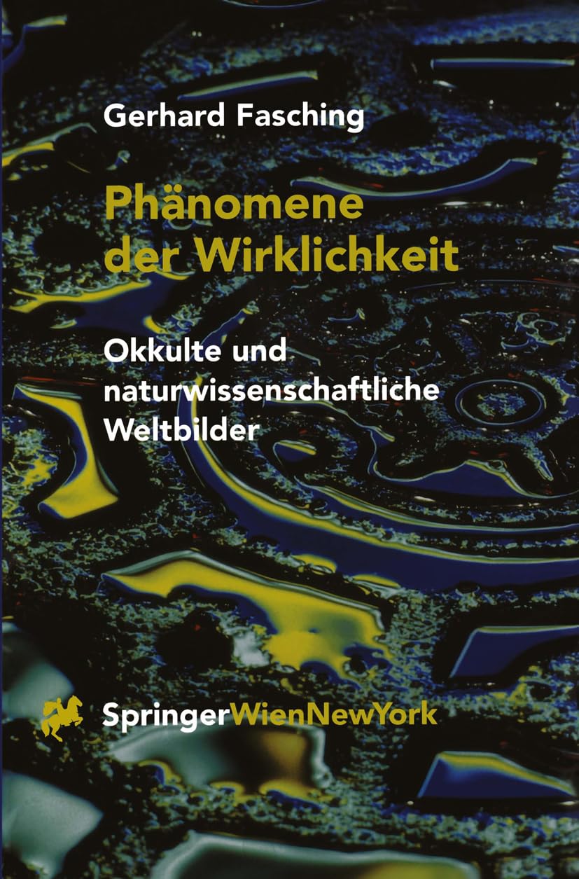 Phänomene der Wirklichkeit: Okkulte und naturwissenschaftliche Weltbilder Philosophy