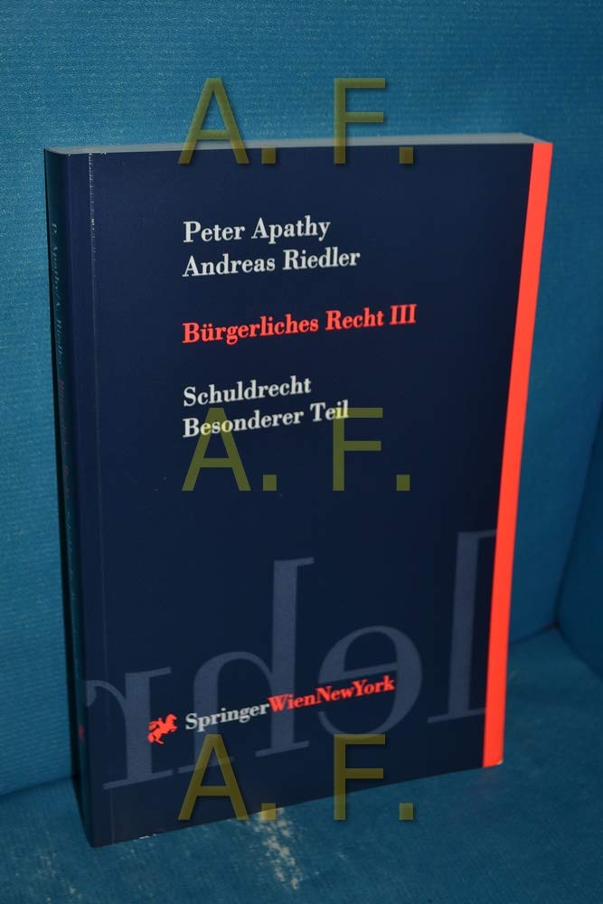 Bürgerliches Recht Band III: Schuldrecht. Besonderer Teil (Springers Kurzlehrbücher der Rechtswissenschaft) Law