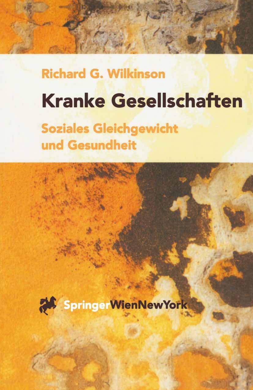 Kranke Gesellschaften: Soziales Gleichgewicht und Gesundheit Medicine