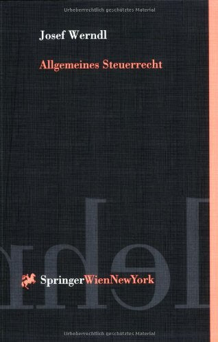 Allgemeines Steuerrecht: Lehrbuch (Springers Kurzlehrbücher der Rechtswissenschaft) Law