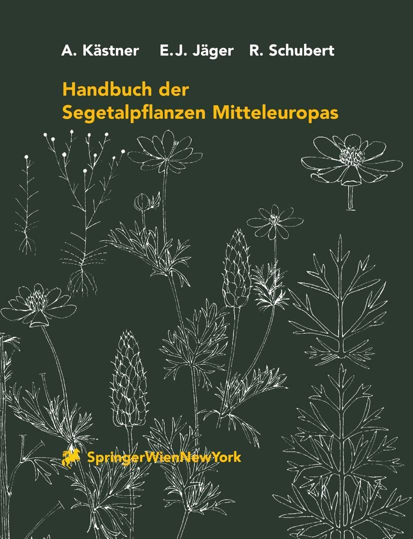Handbuch der Segetalpflanzen Mitteleuropas: Unter Mitarb. v. Uwe Braun, Günter Feyerabend, Gerhard Karrer u. a. Mathematics