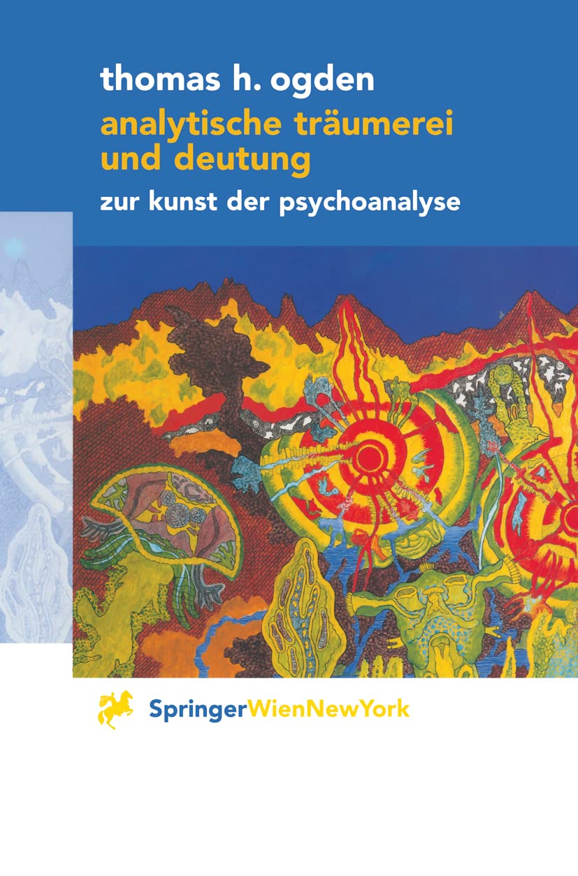 Analytische Träumerei und Deutung: Zur Kunst der Psychoanalyse Medicine