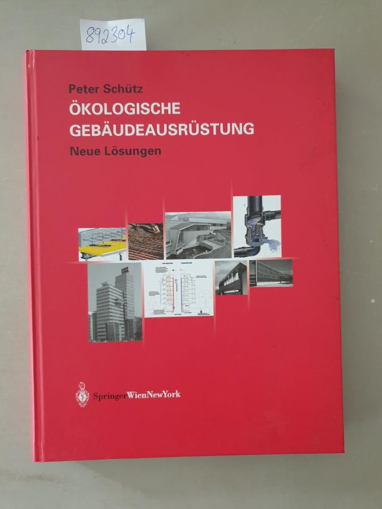 Ökologische Gebäudeausrüstung: Neue Lösungen Business & Technology