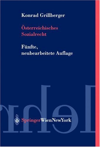 Österreichisches Sozialrecht (Springers Kurzlehrbücher der Rechtswissenschaft) Law