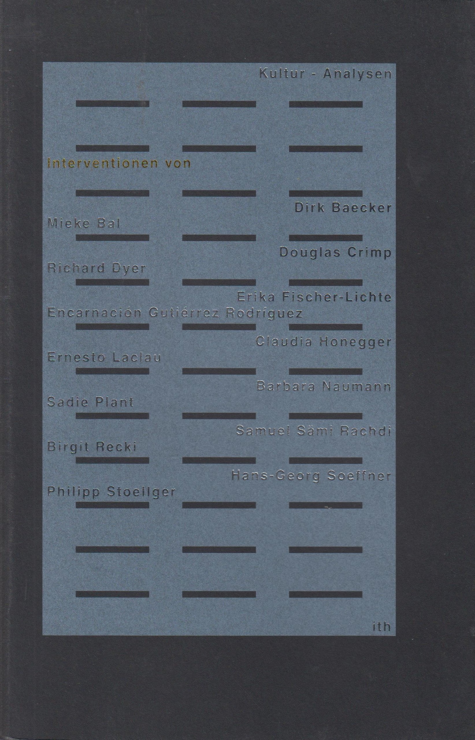 Kultur – Analysen (Edition Voldemeer Zürich / Interventionen, Band 10) Philosophy