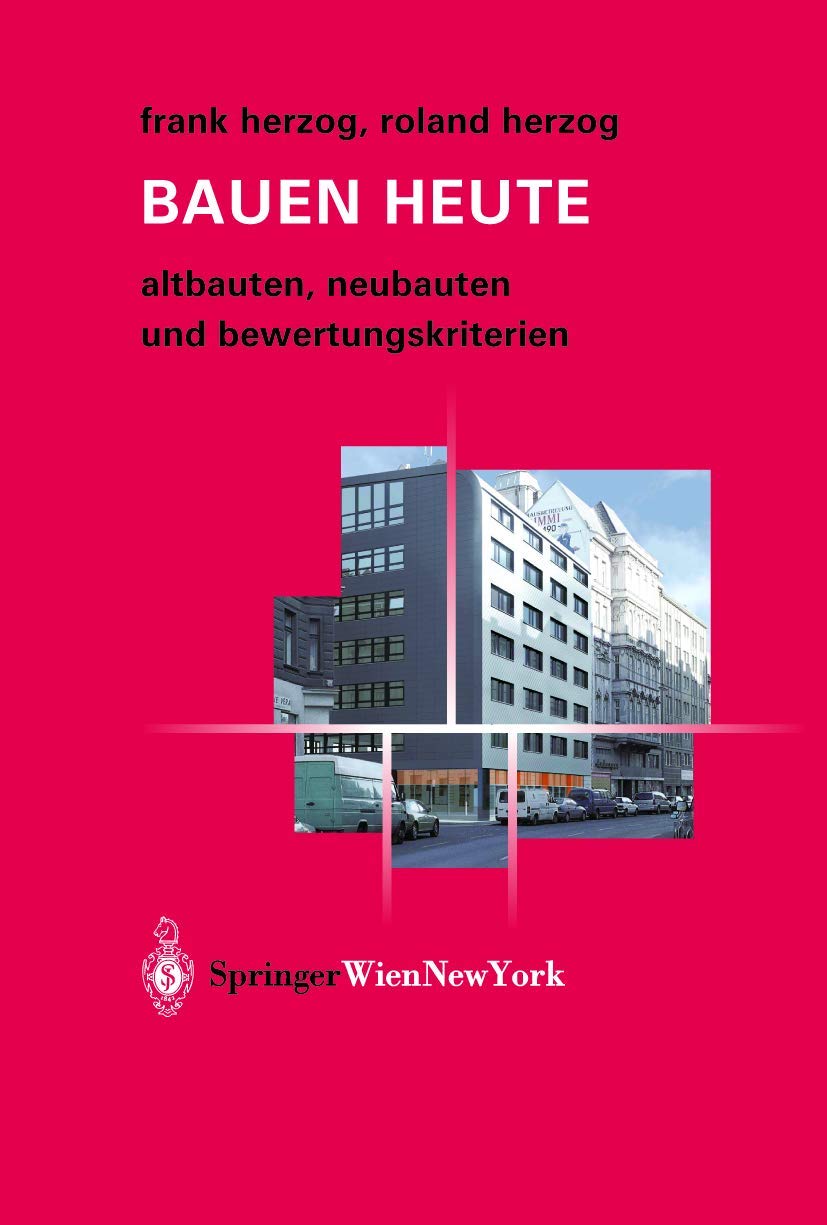 Bauen heute: Altbauten, Neubauten und Bewertungskriterien Business, Finance & Career