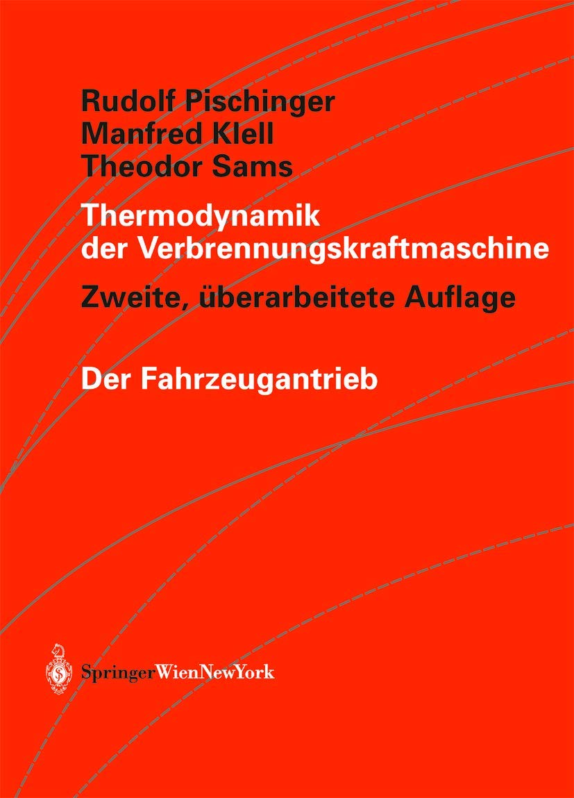 Thermodynamik der Verbrennungskraftmaschine (Der Fahrzeugantrieb) Business & Technology
