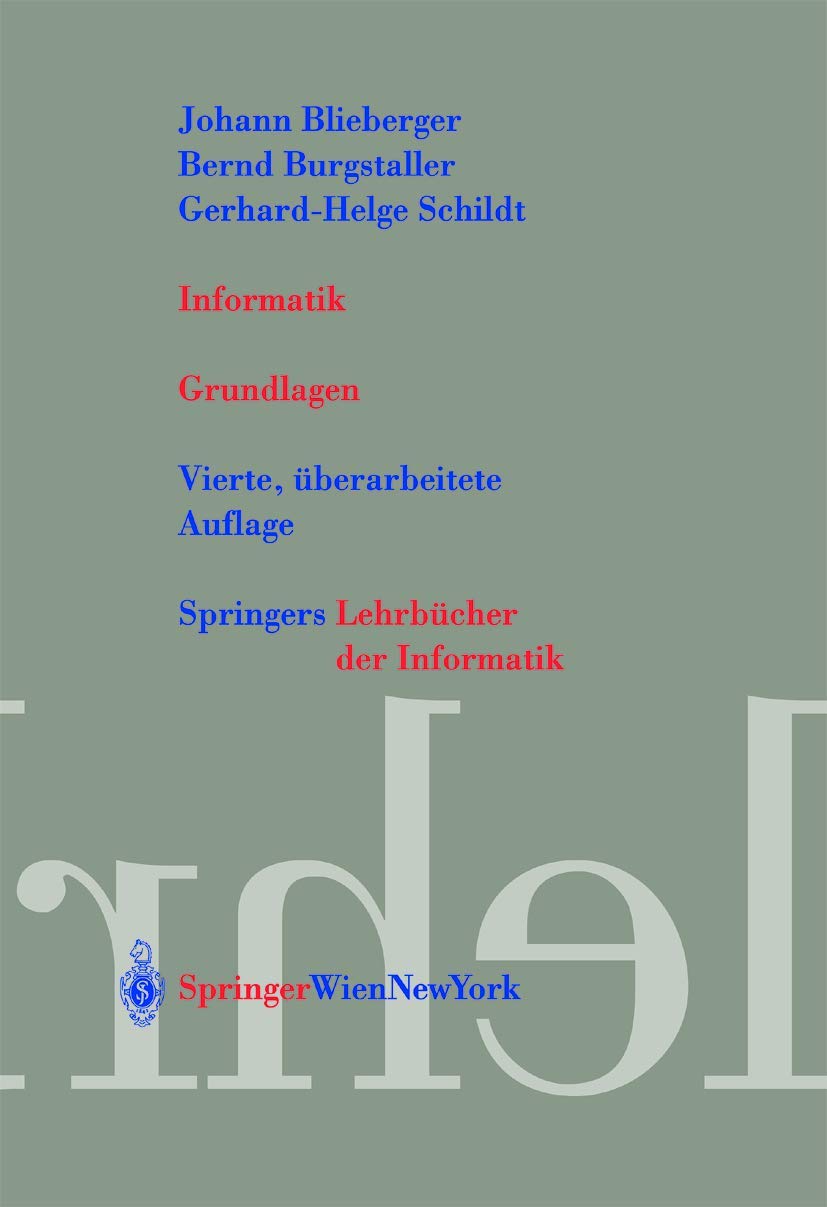 Informatik: Grundlagen (Springers Lehrbücher der Informatik) Computer Science