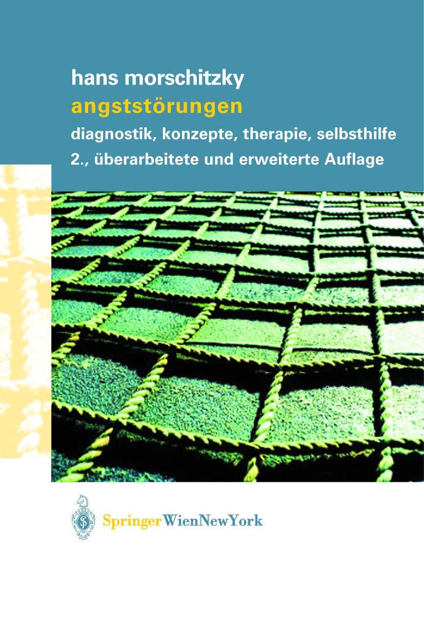 Angststörungen: Diagnostik, Konzepte, Therapie, Selbsthilfe Medicine