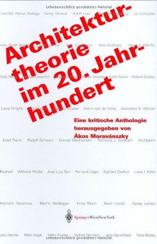 Architekturtheorie im 20. Jahrhundert: Eine kritische Anthologie Social Sciences